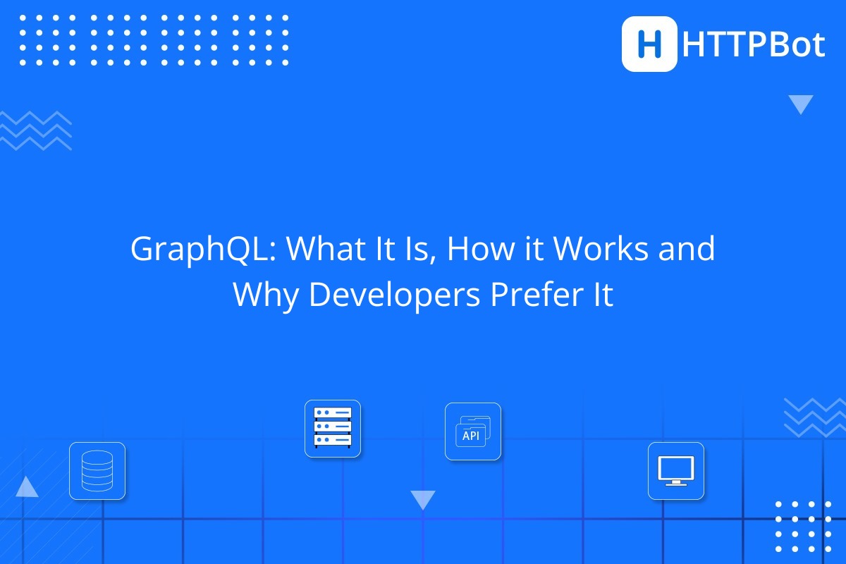 GraphQL: What It Is, How it Works and Why Developers Prefer It