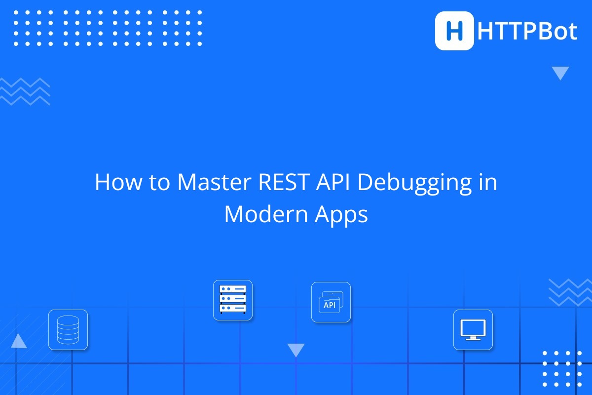 REST API Debugging Made Simple for Developers