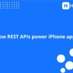 How REST APIs power iPhone apps | HTTPBot