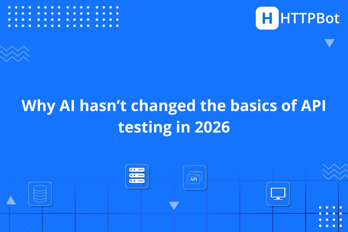 AI in API testing: what's changed and what hasn't