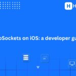 WebSockets on iOS: a practical developer guide