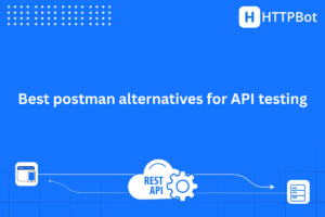 Best postman alternatives for API testing in 2026