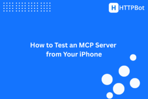How to Test an MCP Server from Your iPhone